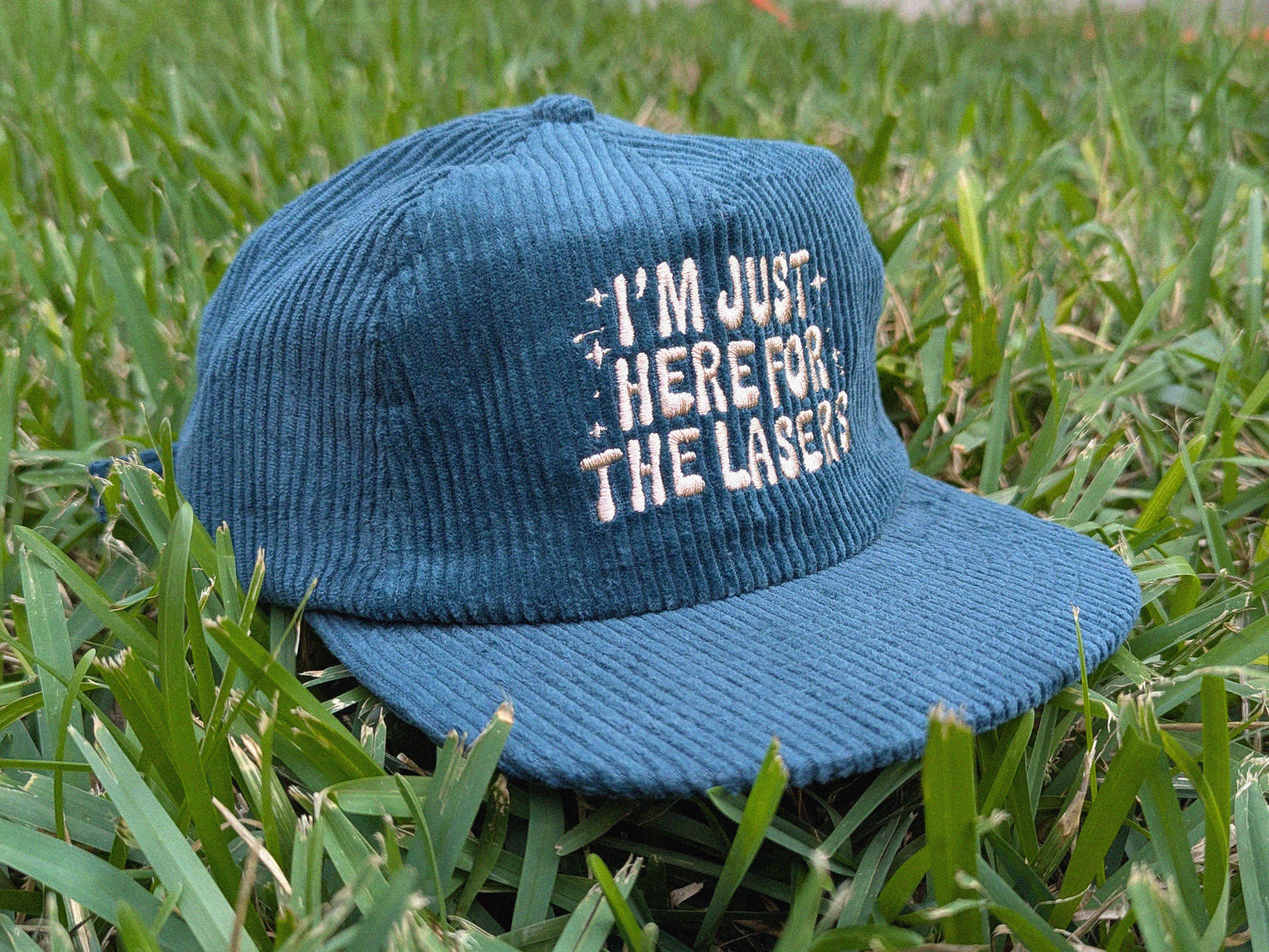 I'm Just Here for the Lasers Corduroy Cap