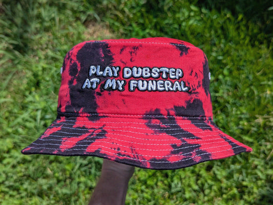 Play Dubstep at My Funeral - Embroidered Tie Dye Bucket Hat - Dubstep Hat Rave Outfit Festival Outfit Raver Hat EDM Gift Dubstep Riddim