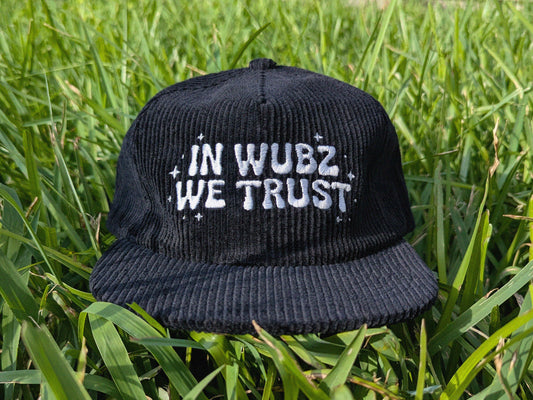 In Wubz We Trust Corduroy Cap